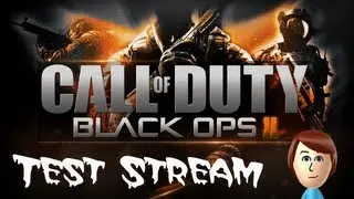 Test Stream Black Ops 2
