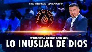 LO INUSUAL DE DIOS | Evangelista Marcos Gonz&aacute;les.