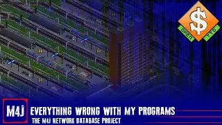 Everything WRONG With My Programs | The M4J Network Database Project