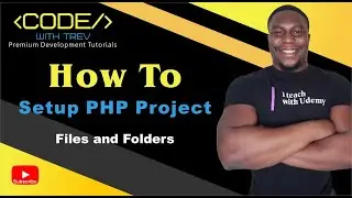 Как настроить файлы и папки PHP-проекта | Тревуар Уильямс