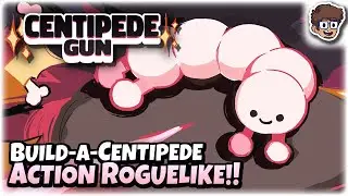 Fun & Cheap Build-a-Centipede Action Roguelike! | Let's Try: Centipede Gun