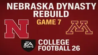 Nebraska Dynasty Rebuild | College Football 26 &ndash; Game 7 @ Minnesota