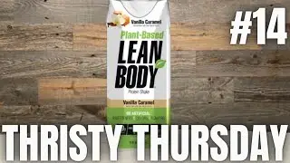 Thirsty Thursdays! Protein shake reviews! #14 Lean Body Vegan Vanilla Caramel