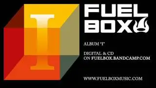 Fuel Box - Goin' Down