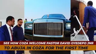 SEE HOW COZA WELCOME PASTOR DAVID OYEDEPO JNR IN ABUJA FOR 12DG