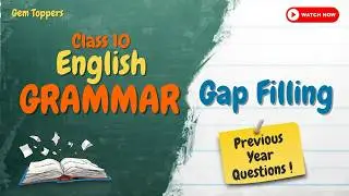 📘 Class 10 English &ndash; Gap Filling | Previous Year Questions | Board Exam Preparation 🔥