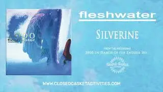 Fleshwater  - Silverine