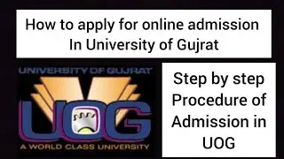How to fill Admission Application form of UOG | Admission procedure in UOG |