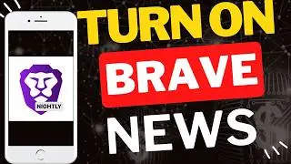 How to Turn On Brave News in Brave Nightly Mobile