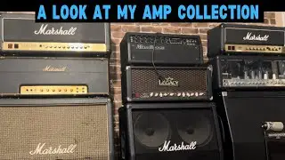 A Look At My Entire Amp Collection - Marshall Plexi, JCM 900, Mesa Boogie,  Friedman BE 100 And More