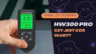 Miernik tester grubości lakieru HW-300 PRO - a może tylko tester?