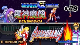 Choque Arcade  #29: Denjin Makai 1 & 2 