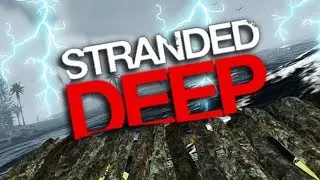 CAUGHT IN A HURRICANE?!?! | Stranded Deep #5