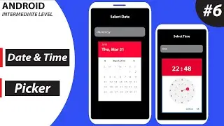 Date and Time picker  ( Android Intermediate  Level  )   #6
