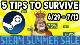 5 HUGE Tips to SURVIVE Steam Summer Sale 2023!
