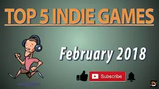TOP 5 INDIE GAMES - Best Upcoming Indie Games, February | Birdalert (PC, 2018)