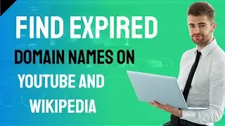How to find expired domains on Youtube and Wikipedia