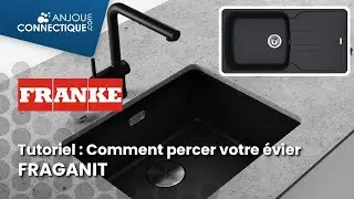 Tutoriel : Comment percer des trous dans un &eacute;vier Franke en granite