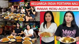 Keluarga India Pertama Kali Makan Makanan Aceh Medan‼️