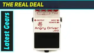 Boss JB-2 Angry Driver: The Ultimate Overdrive Combo