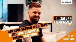 LIVE! Saturn Tech-Talk mit SAMSUNG