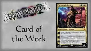 Card of the Week - Sarkhan Unbroken