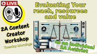 Evaluating your reach, resources and value  as an individual 2A Activist