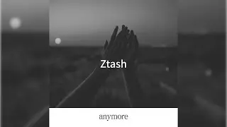 [Official Audio]  Anymore - ii, Ztash [가사/Lyrics]