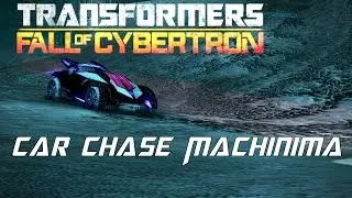 Transformers Fall Of Cybertron (Car Chase Machinima) {60 FPS}