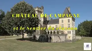 Château de Campagne et le sentier du cluzeau en Dordogne.