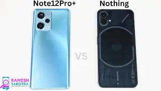 Redmi Note 12 Pro Plus против Nothing Phone 1: тест скорости и сравнение камер