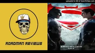 Batman v Superman:  Dawn of Justice review - Roadman Reviews