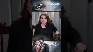 Do Kinaray Episode 51 Teaser #shorts #dokinaray #pakistanidrama #greentv