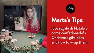 Come Confezionare e Impacchettare un Regalo Natalizio e Le Idee Regalo per Natale di Marta's Tips