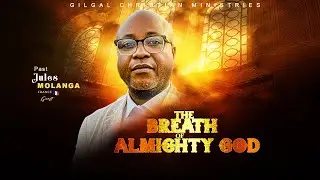 SEMINAR - The Breath of Almighty God _ Past Jules MOLANDA.  -  12/09/2025
