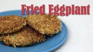 Fried Eggplant
