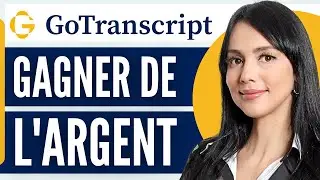 Comment Gagner De L'argent Avec Gotranscript (Tr&egrave;s Facile)