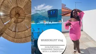 VLOG| Guia, Portugal | Zoomarine | Travelling with a 10 month old
