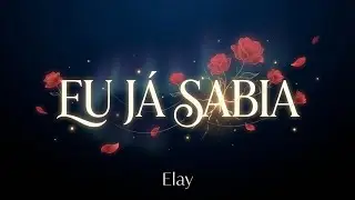 Eu Já Sabia | Confusão Escrita na Mão | Elay