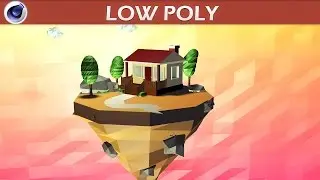 Учебное пособие по созданию острова в Cinema 4D Low Poly