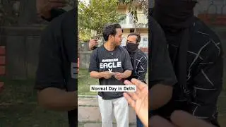 Delhi mai Normal hai 😂 #shorts #viral #comedy #funnyvideo #relatable #entertainment #delhi #5jokers