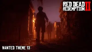 Red Dead Redemption 2 - Blackwater/WANTED Theme 13 | Slowed