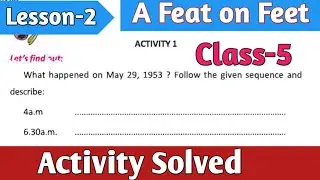 A Feat on Feet Activity Solved //Class 5 English//Lesson 2//Butterfly