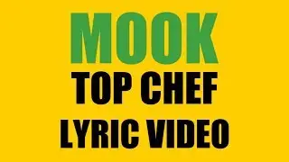 Mook TBG - Top Chef (Lyric Video)