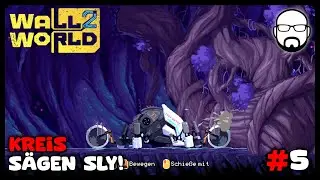 Schnipp Schnapp, der Baum muss ab. | Wall World 2 #5 |  Deutsch / German