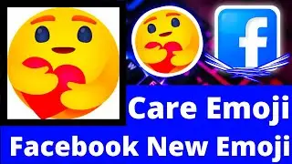 Facebook care emoji | Facebook me emoji | Facebook care reaction / How to enable facebook care emoji