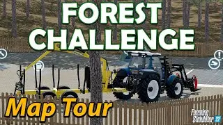 🌲FOREST CHALLENGE MAP TOUR! - FS22 | GRAINMAN TRAVELS✈️