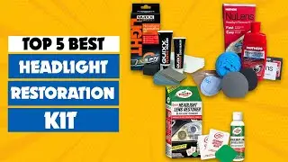 Top 5 Best Headlight Restoration Kit 2025