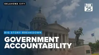 Big Story Breakdown: Government Accountability