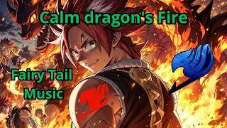 Calm dragon's Fire v1 | Inspired by Fairy Tail | Epic Music